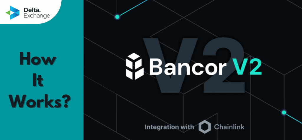 How Does Bancor v2 Work?