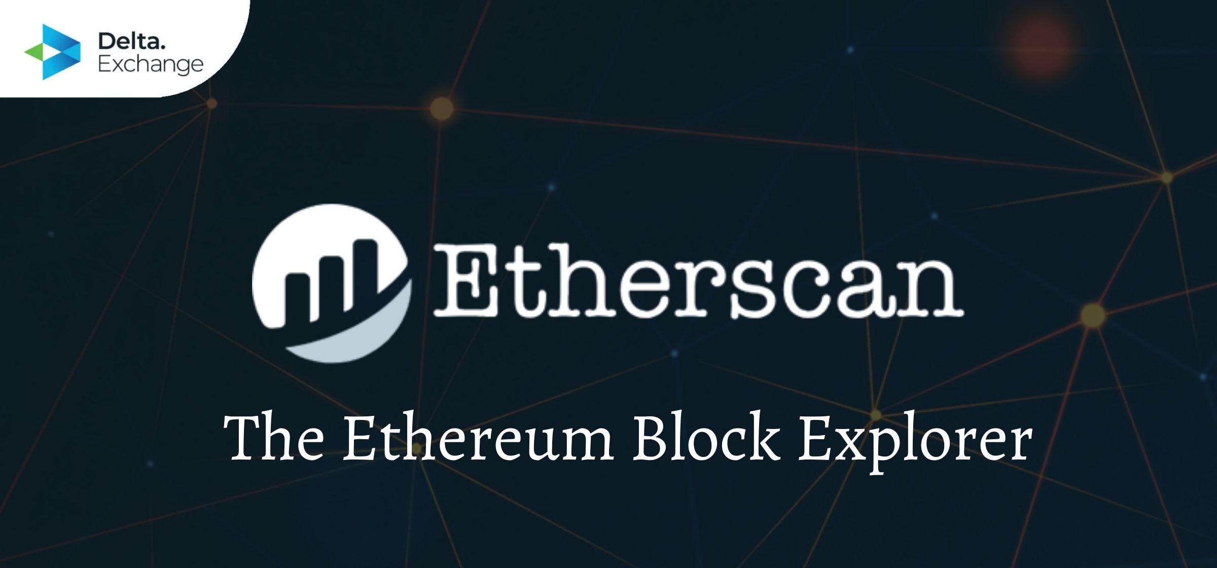 understanding-etherscan-and-its-use-cases
