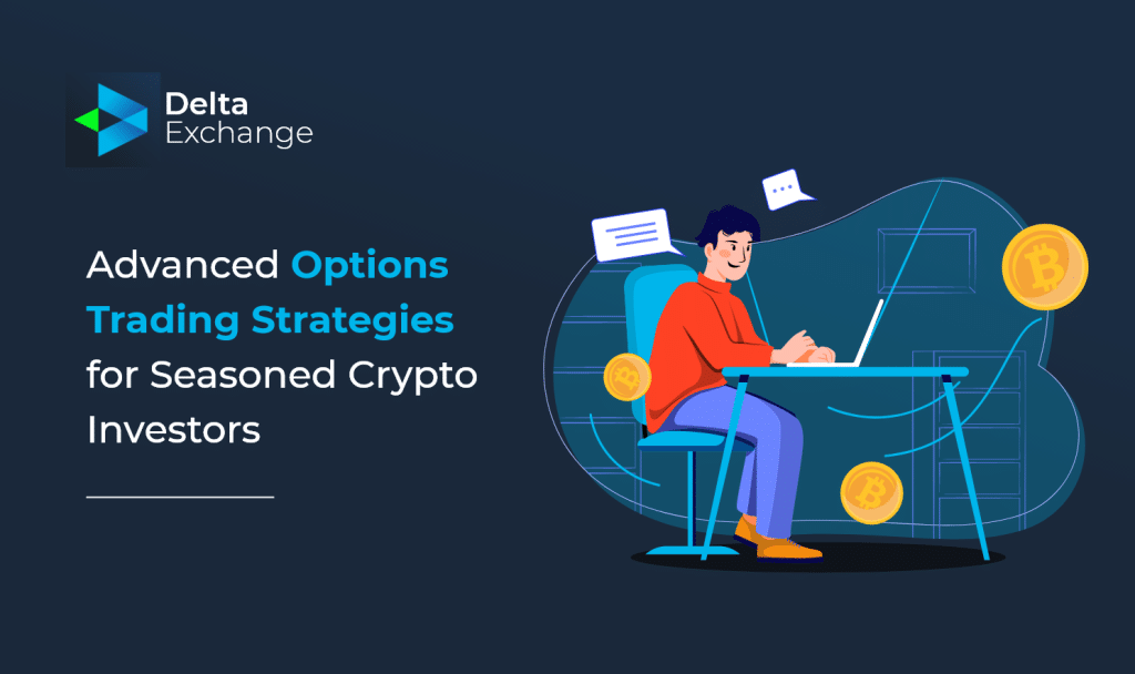advanced-crypto-options-trading-strategies-for-seasoned-investors