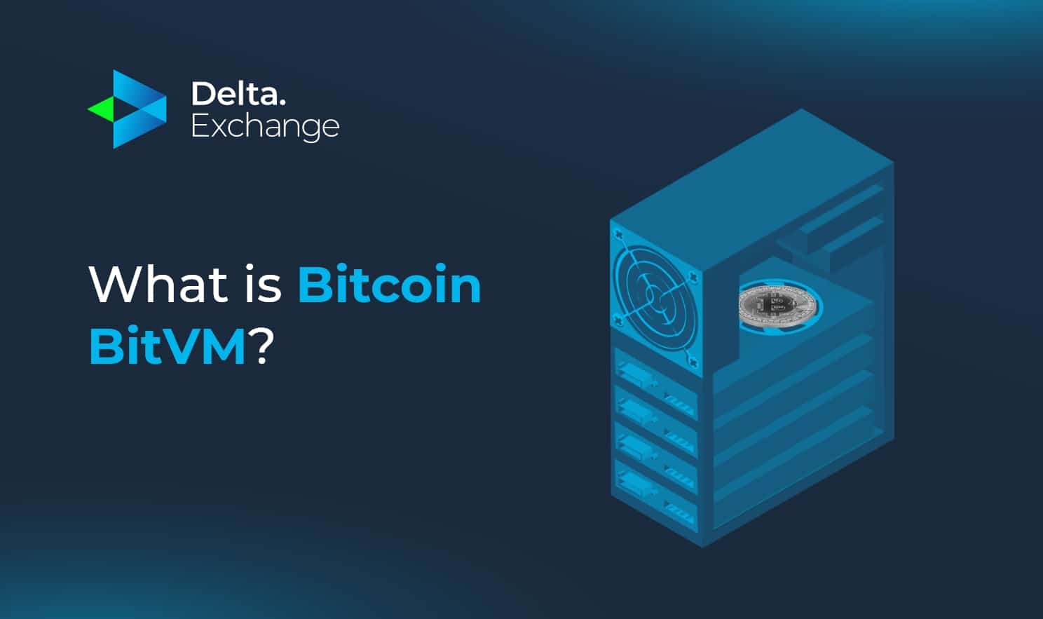 What is BitVM?